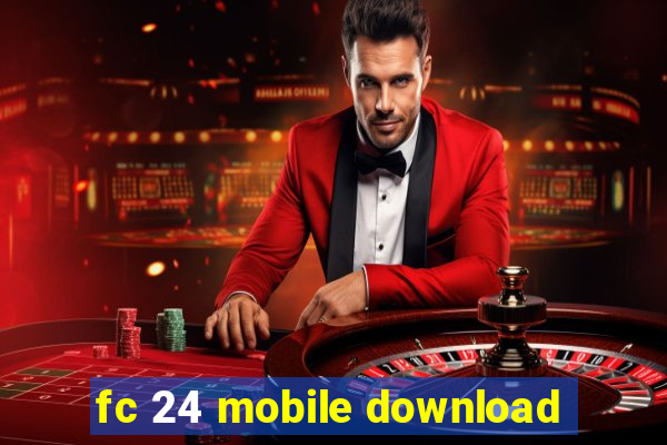 fc 24 mobile download